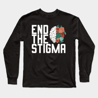 End The Stigma Mental Health Awareness Long Sleeve T-Shirt